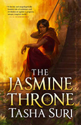 Jasmine Throne (The Burning Kingdoms 1)