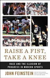 Raise a Fist Take a Knee: Race and the Illusion of Progress in Modern Sports