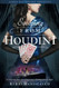 Escaping From Houdini (Stalking Jack the Ripper 3)