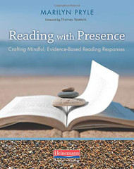 Reading with Presence: Crafting Meaningful Evidenced-Based Reading Responses
