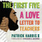 First Five: A Love Letter to Teachers First Five: A Love Letter to Teachers