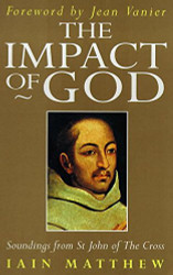 Impact of God (Soundings from St John of the Cross)