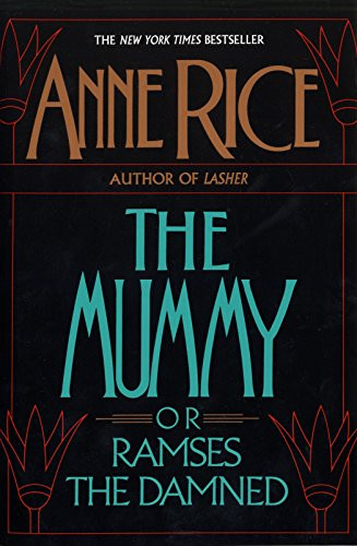 Mummy or Ramses the Damned: A Novel