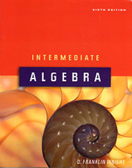 Intermediate Algebra by D Franklin Wright