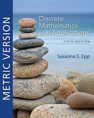 Discrete Mathematics with Applications Metric Edition