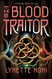 Blood Traitor (The Prison Healer 3)