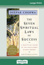Seven Spiritual Laws of Success: A Practical Guide to the