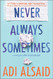 Never Always Sometimes (Harlequin Teen)