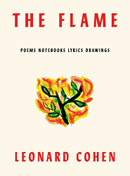 Flame: Poems Notebooks Lyrics Drawings