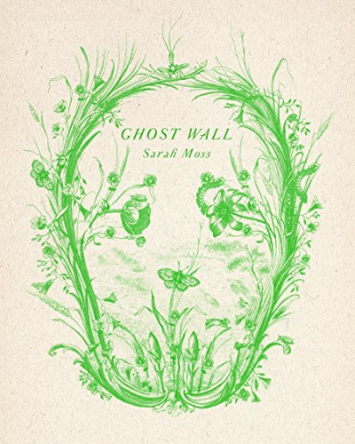 Ghost Wall: A Novel