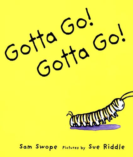 Gotta Go! Gotta Go!: A Picture Book (Sunburst Book)