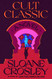 Cult Classic: A Novel