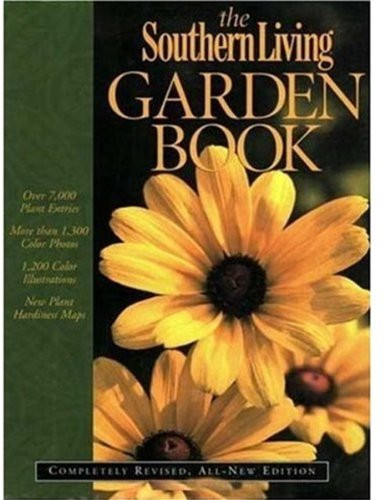 Southern Living Garden Book: Completely Revised All-New Edition