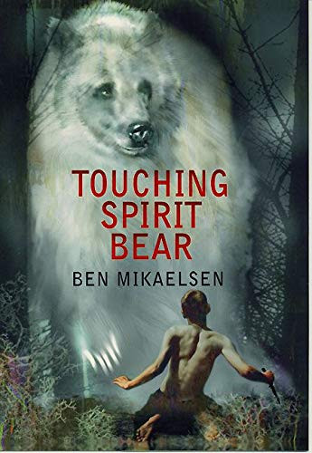 Touching Spirit Bear (Spirit Bear 1)