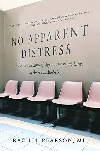 No Apparent Distress: A Doctor's Coming Age on the Front Lines