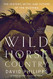 Wild Horse Country: The History Myth and Future of the Mustang America's Horse