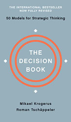 Decision Book: Fifty Models for Strategic Thinking