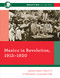 Mexico in Revolution 1912-1920 (Reacting to the Past)