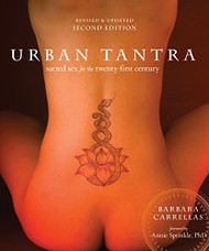 Urban Tantra : Sacred Sex for the Twenty-First Century