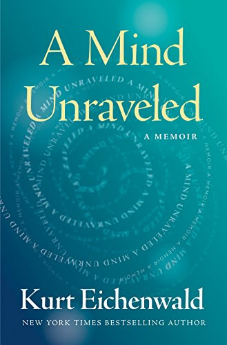 Mind Unraveled: A Memoir