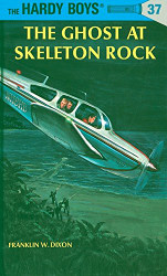 Ghost at Skeleton Rock (Hardy Boys Book 37)