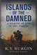 Islands of the Damned: A Marine at War in the Pacific