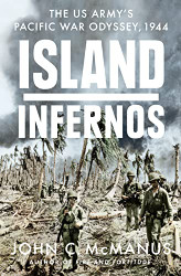 Island Infernos: The US Army's Pacific War Odyssey 1944