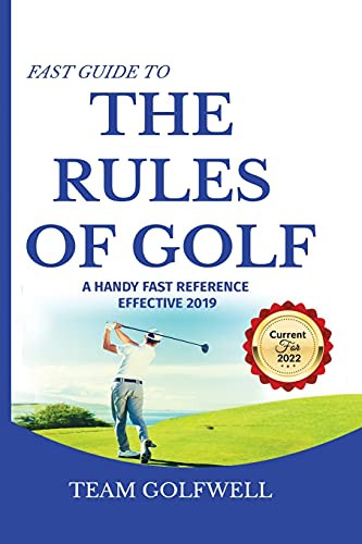 Fast Guide to the RULES OF GOLF: A Handy Fast Guide to Golf Rules 2019 - 2020