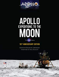 Apollo Expeditions to the Moon: The NASA History 50th Anniversary Edition