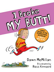 Broke My Butt! The Cheeky Sequel to the nternational Bestseller