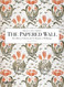 Papered Wall: The History Patterns and Techniques of