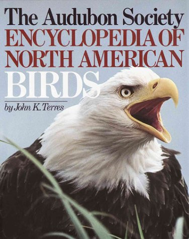 Audubon Society Encyclopedia of North American Birds