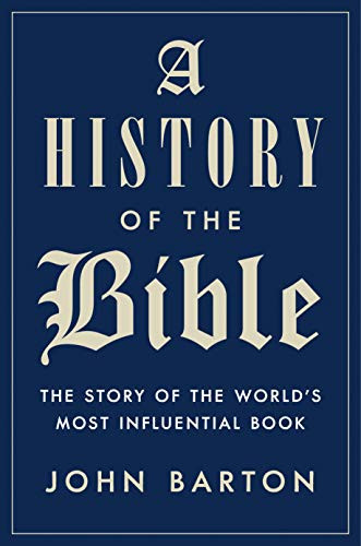 History of the Bible: The Story of the World's Most Influential Book