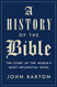 History of the Bible: The Story of the World's Most Influential Book