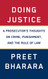 Doing Justice: A Prosecutor's Thoughts on Crime Punishment and the Rule of Law
