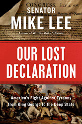 Our Lost Declaration: America's Fight Against Tyranny from King