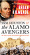 Sam Houston and the lamo vengers: The Texas Victory That Changed