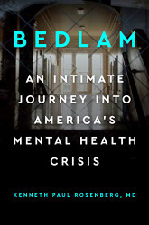 Bedlam: An Intimate Journey Into America's Mental Health Crisis