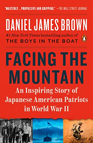 Facing the Mountain: An Inspiring Story of Japanese American