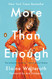 More Than Enough: Claiming Space for Who You Are