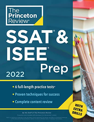 Princeton Review SSAT ISEE Prep 2022: 6 Practice Tests + Review
