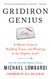 Gridiron Genius: A Master Class in Building Teams and Winning at the Highest Level