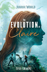 Evolution of Claire (Jurassic World)