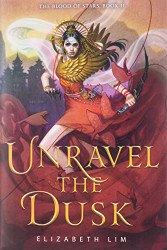 Unravel the Dusk (The Blood of Stars)