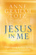 Jesus in Me: Experiencing the Holy Spirit as a Constant Companion