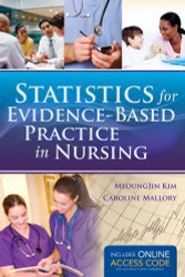 Statistics For Evidence-Based Practice In Nursing