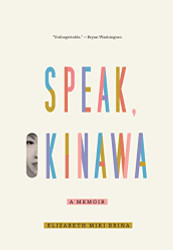 Speak Okinawa: A Memoir