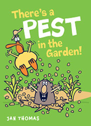There's A Pest In The Garden! (The Giggle Gang)
