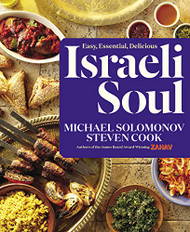 Israeli Soul: Easy Essential Delicious