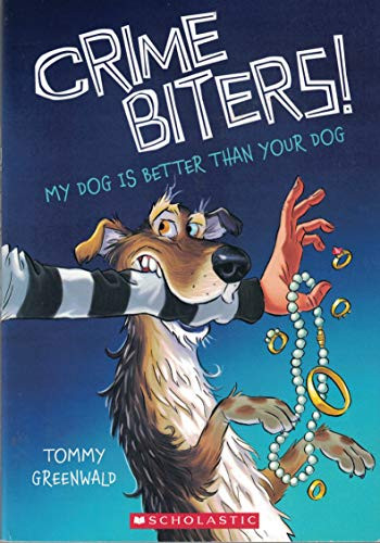 My Dog is Better Than Your Dog (Crimebiters! #1)